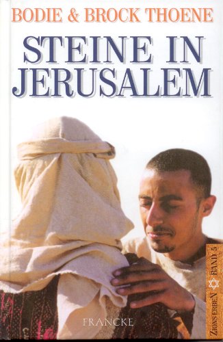 Steine in Jerusalem (Zions Erben, Band 5)