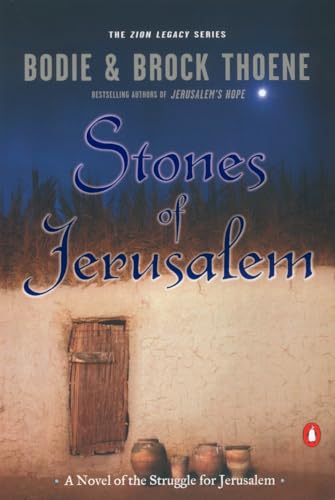 Stones of Jerusalem: A Novel of the Struggle for Jerusalem (The Zion Legacy, Band 5)