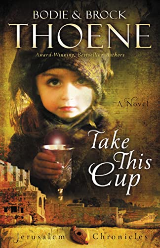 Take This Cup (The Jerusalem Chronicles, Band 2)