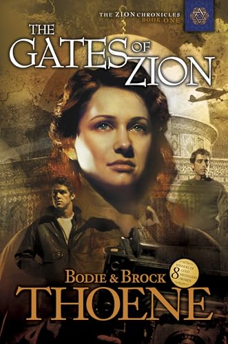 The Gates of Zion: The Zion Chronicles: Book 1 (The Zion Chronicles, 1, Band 1) von Tyndale House Publishers