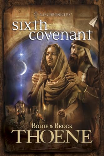 Sixth Covenant (A. D. Chronicles, Band 6) von Tyndale House Publishers