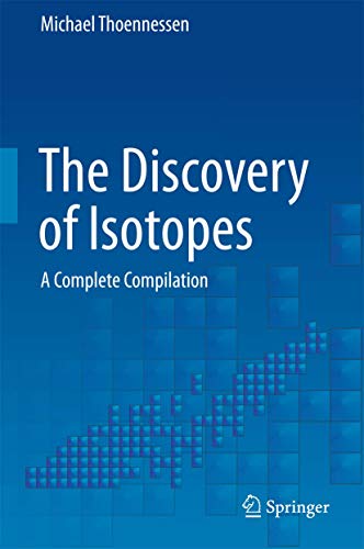 The Discovery of Isotopes: A Complete Compilation von Springer