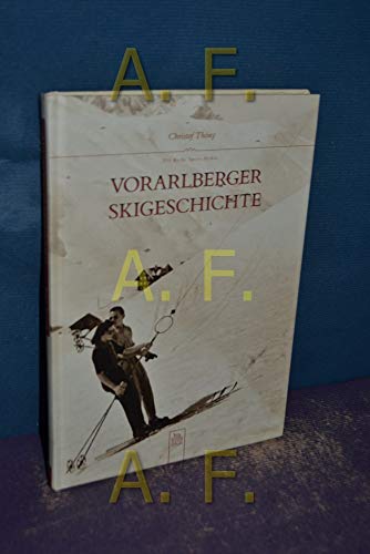 Vorarlberger Skigeschichte (Sutton Archivbilder)