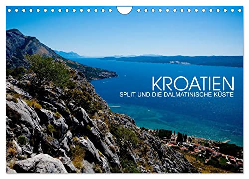Kroatien - Split und die dalmatinische Küste (Wandkalender 2025 DIN A4 quer), CALVENDO Monatskalender von CALVENDO