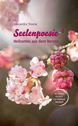 Seelenpoesie - Heilsames aus dem Herzen von tredition