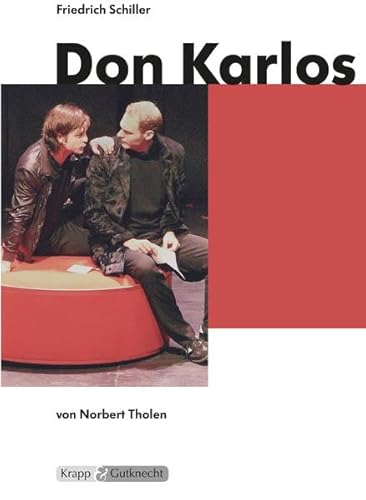 Don Karlos – Friedrich Schiller – Lehrerheft: Unterrichtsmaterialien, Interpretation, Heft, Aufgaben, Lösungen, Kopiervorlagen (Literatur im Unterricht: Sekundarstufe II) Don Karlos – Friedrich Schiller – Lehrerheft: Unterrichtsmaterialien, Interpretation, Heft, Aufgaben, Lösungen, Kopiervorlagen (Literatur im Unterricht: Sekundarstufe II)