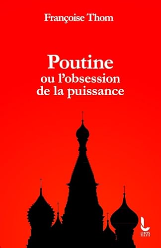 Poutine ou l'obsession de la puissance von LITOS