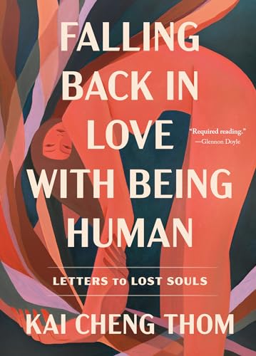 Falling Back in Love with Being Human: Letters to Lost Souls von Dial Press Trade Paperback