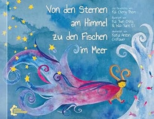 Von den Sternen im Himmel zu den Fischen im Meer: Bilderbuch von edition assemblage