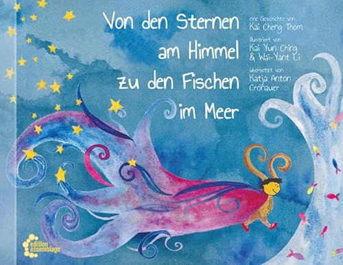 Von den Sternen im Himmel zu den Fischen im Meer: Bilderbuch von edition assemblage