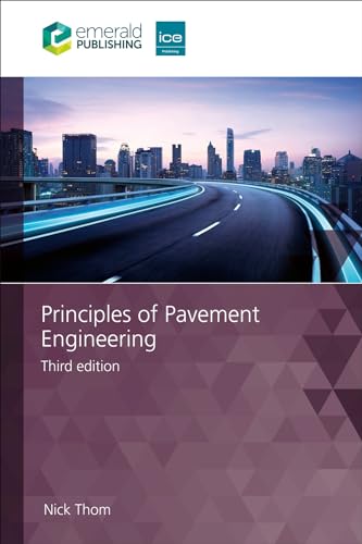 Principles of Pavement Engineering Principles of Pavement Engineering von Emerald Publishing Limited