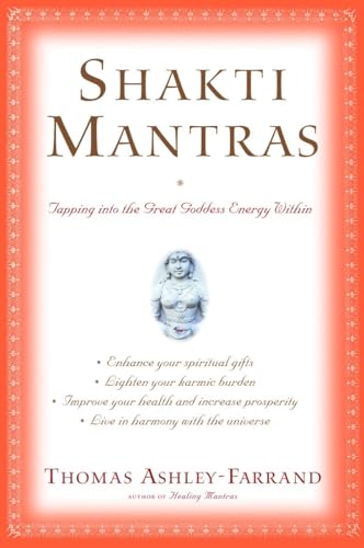 Shakti Mantras: Tapping into the Great Goddess Energy Within