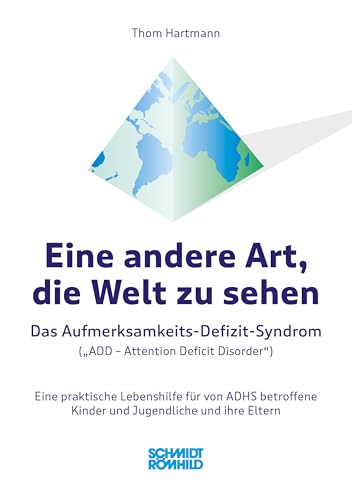 Eine andere Art, die Welt zu sehen: Das Aufmerksamkeits-Defizit-Syndrom