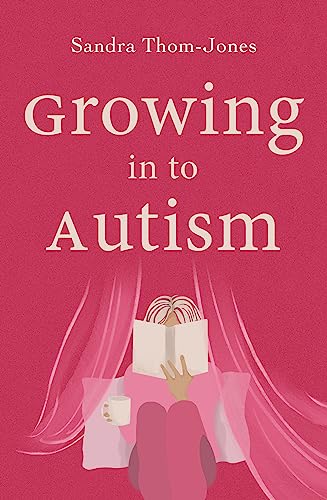 Growing in to Autism