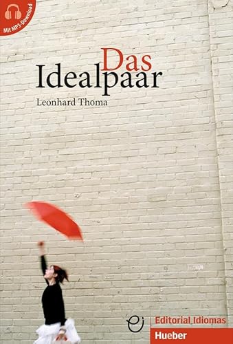 Das Idealpaar: Deutsch als Fremdsprache / Buch mit Audios online (Erzählungen) von Hueber Verlag