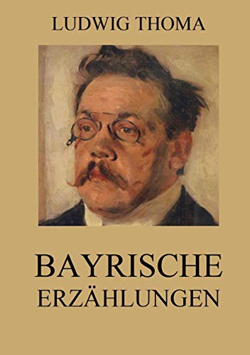 Bayrische Erzählungen Bayrische Erzählungen