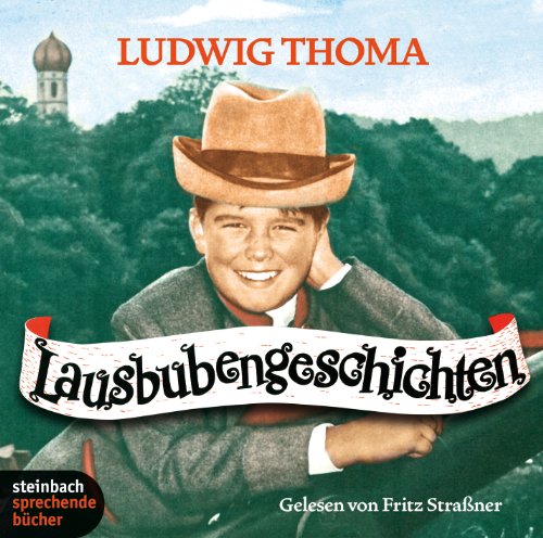 Lausbubengeschichten. 2 CDs: Ungekürzte Lesung