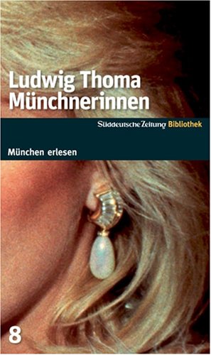 Münchnerinnen. SZ-München Bibliothek Münchnerinnen. SZ-München Bibliothek