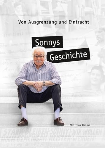 Sonnys Geschichte: Von Ausgrenzung und Eintracht von Verlag Henrich Editionen