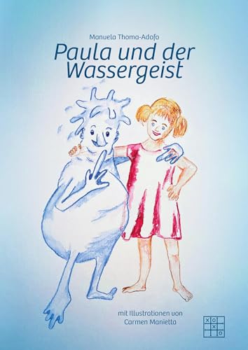 Paula und der Wassergeist von XOXO-Verlag