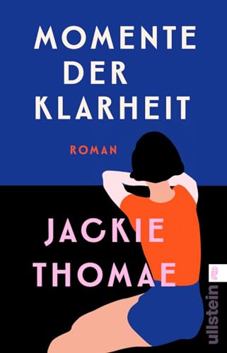 Momente der Klarheit: Roman | »Ein Trennungsbuch mit Sätzen zum Verlieben.« Spiegel online Momente der Klarheit: Roman | »Ein Trennungsbuch mit Sätzen zum Verlieben.« Spiegel online