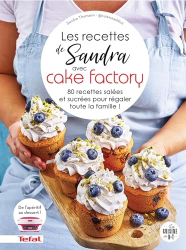 Les recettes de Sandra avec Cake Factory: 80 recettes salées et sucrées pour régaler toute la famille ! Les recettes de Sandra avec Cake Factory: 80 recettes salées et sucrées pour régaler toute la famille !