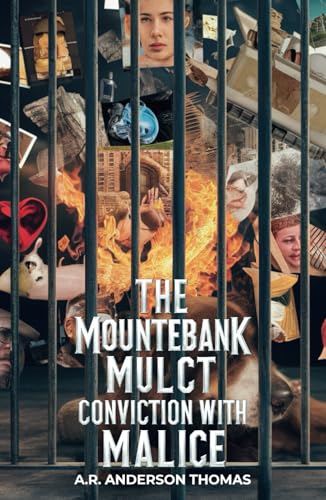 The Mountebank Mulct: Conviction with Malice von Spines