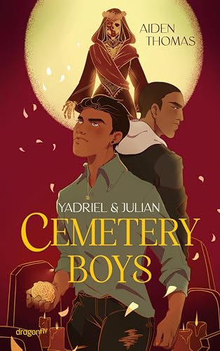 Yadriel und Julian. Cemetery Boys: Nominiert für den Jugendliteraturpreis 2023 | New York Times Bestseller Autor | Urban Fantasy mit queerer Romance #OwnVoices Yadriel und Julian. Cemetery Boys: Nominiert für den Jugendliteraturpreis 2023 | New York Times Bestseller Autor | Urban Fantasy mit queerer Romance #OwnVoices von Dragonfly