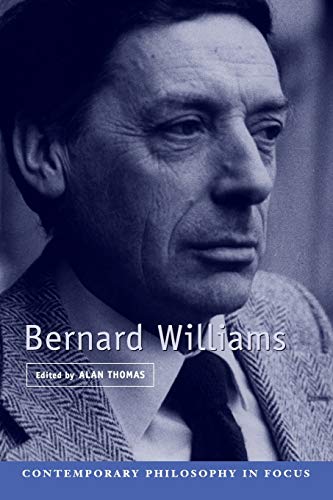 Bernard Williams (Contemporary Philosophy in Focus)