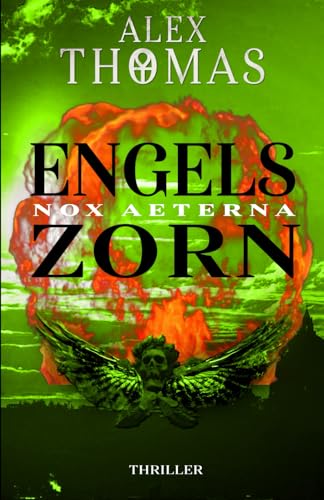 Engelszorn: Nox Aeterna von Independently published