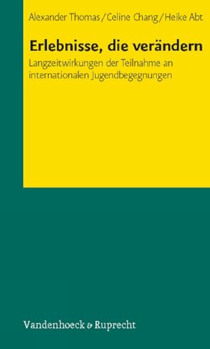 Erlebnisse, die verändern: Langzeitwirkungen der Teilnahme an internationalen Jugendbegegnungen