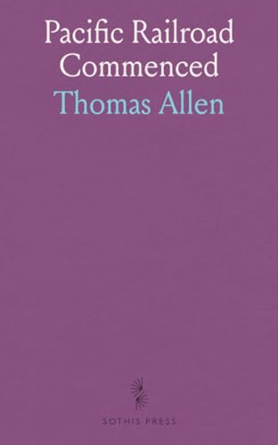 Pacific Railroad Commenced von Sothis Press