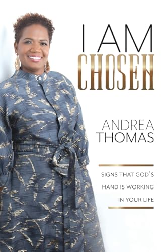 I Am Chosen: Signs That God's Hand Is Working In Your Life von FriesenPress