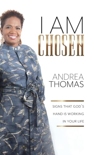 I Am Chosen: Signs That God's Hand Is Working In Your Life von FriesenPress