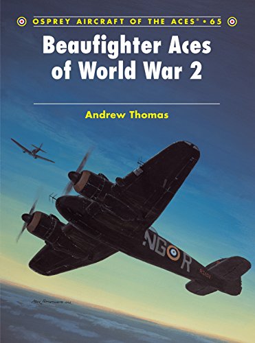 Beaufighter Aces of World War 2 (Osprey Aircraft of the Aces, 65, Band 65)