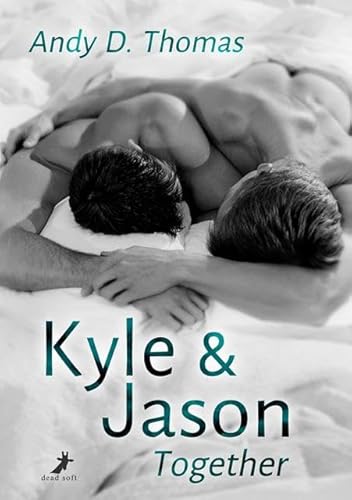 Kyle & Jason: Together von Dead Soft Verlag
