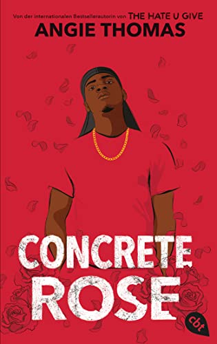 Concrete Rose: Deutschsprachige Ausgabe Concrete Rose: Deutschsprachige Ausgabe von cbt,