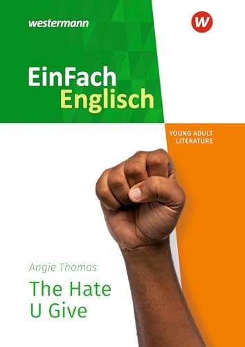 EinFach Englisch New Edition Textausgaben: Angie Thomas: The Hate U Give von Westermann