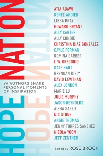 Hope Nation: YA Authors Share Personal Moments of Inspiration von Speak