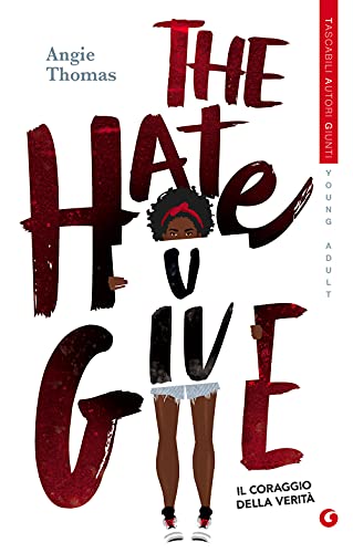 The Hate U Give: Il coraggio della verità (TAG Tascabili Autori Giunti) von Giunti Editore