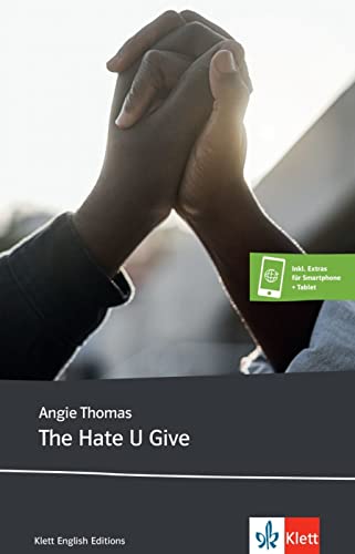 The Hate U Give: Lektüre inkl. Extras für Smartphone + Tablet (Klett English Editions)