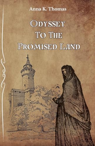 Odyssey to the Promised Land: A Story at the Time of the Second Crusade