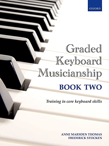Graded Keyboard Musicianship Book 2: Paperback (Graded Keyboard Musicianship, 2) von Oxford University Press