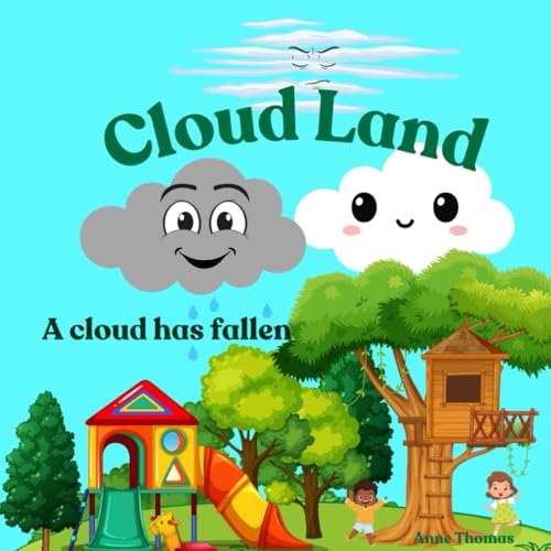 Cloud Land: A cloud has fallen von Independently published