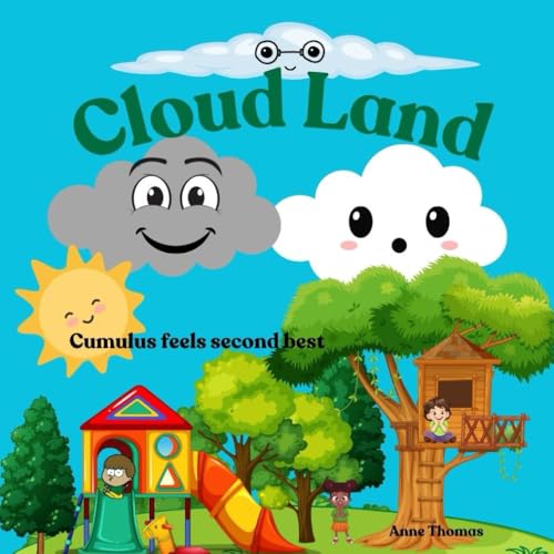 Cloud Land: Cumulus feels second best von Independently published