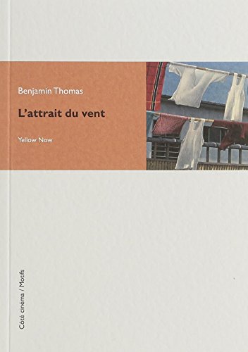 L'attrait du vent: Benjamin Thomas von EXHIBITIONS
