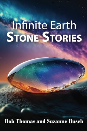Infinite Earth: Stone Stories (INFINITE EARTH: PULSAR) von Independently published