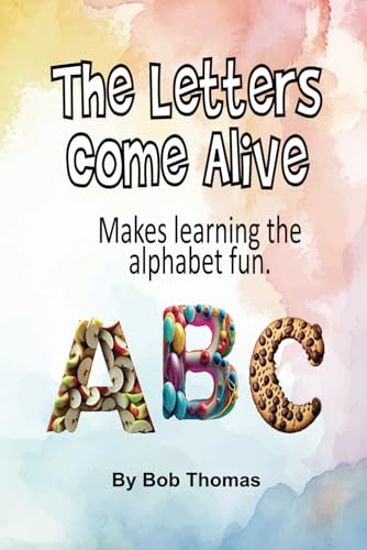 The Letters Come Alive von Independently published