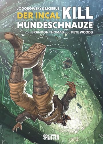 Der Incal: Kill Hundeschnauze