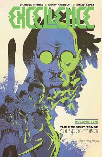 Excellence, Volume 2: The Present Tense (EXCELLENCE TP)